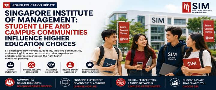 Singapore Institute of Management: Student Life and Campus Communities Influence Higher Education Choices