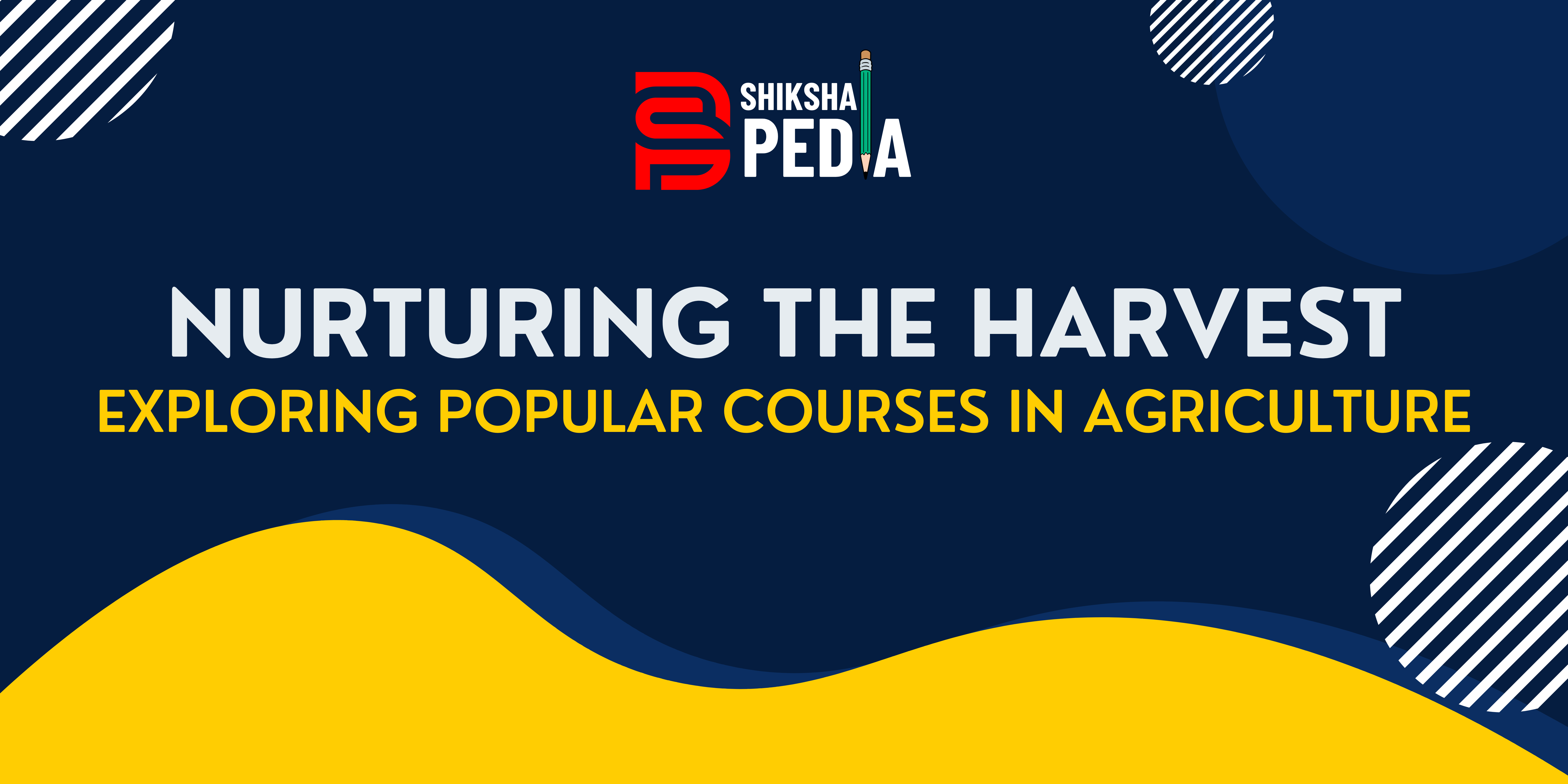 Nurturing the Harvest: Exploring Popular Courses in Agriculture