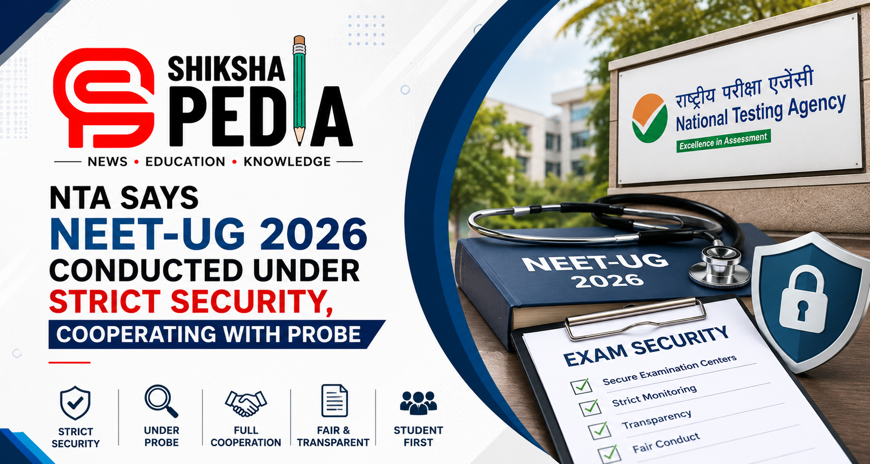 NTA Says NEET-UG 2026 Conducted Under Strict Security, Cooperating With Probe