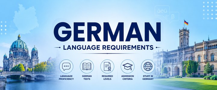 German Language Requirements for Studying in Germany: Levels, Exams, Admission, and Visa Rules
