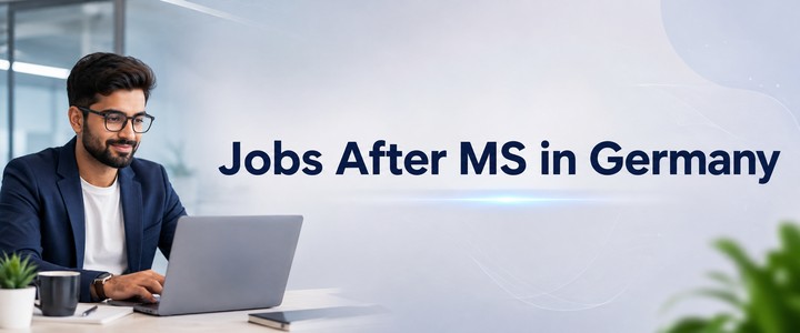 Jobs After MS in Germany: Career Options, Salaries, Work Visa, and Job Search Guide